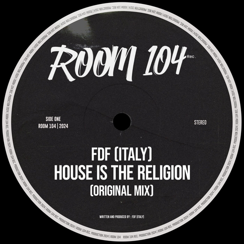 FDF (Italy) - House Is The Religion [RM059]